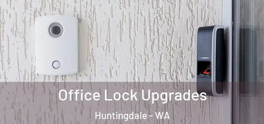 Office Lock Upgrades Huntingdale - WA