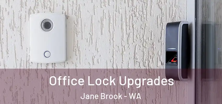Office Lock Upgrades Jane Brook - WA