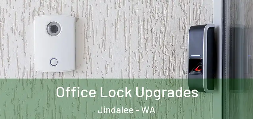  Office Lock Upgrades Jindalee - WA