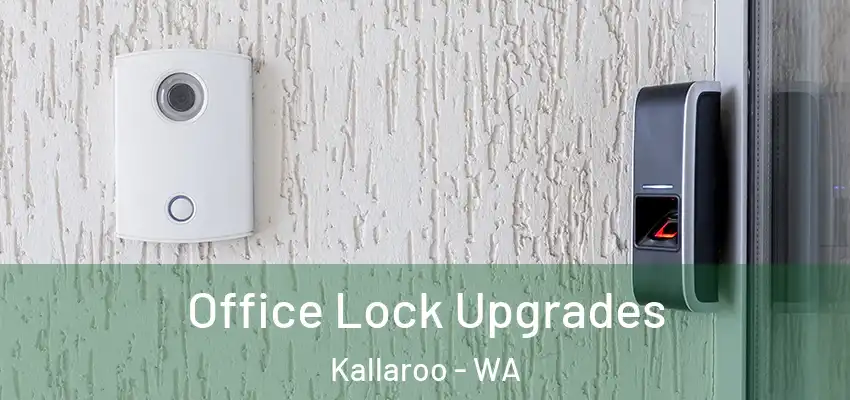 Office Lock Upgrades Kallaroo - WA