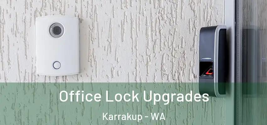 Office Lock Upgrades Karrakup - WA