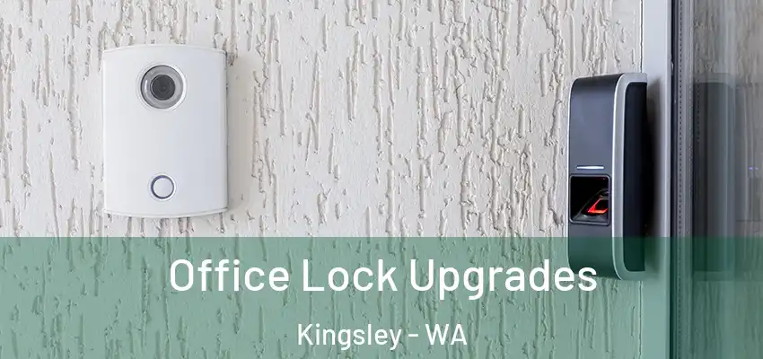 Office Lock Upgrades Kingsley - WA