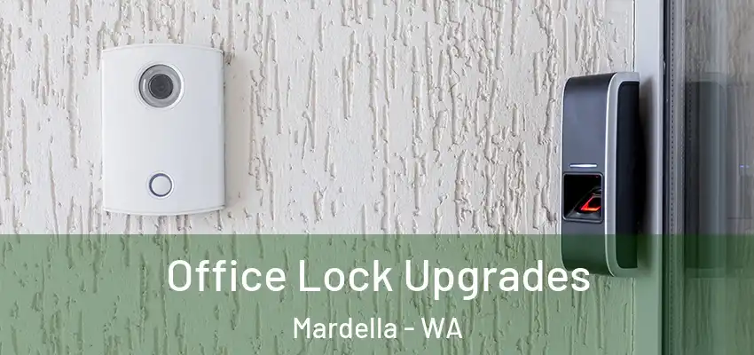 Office Lock Upgrades Mardella - WA