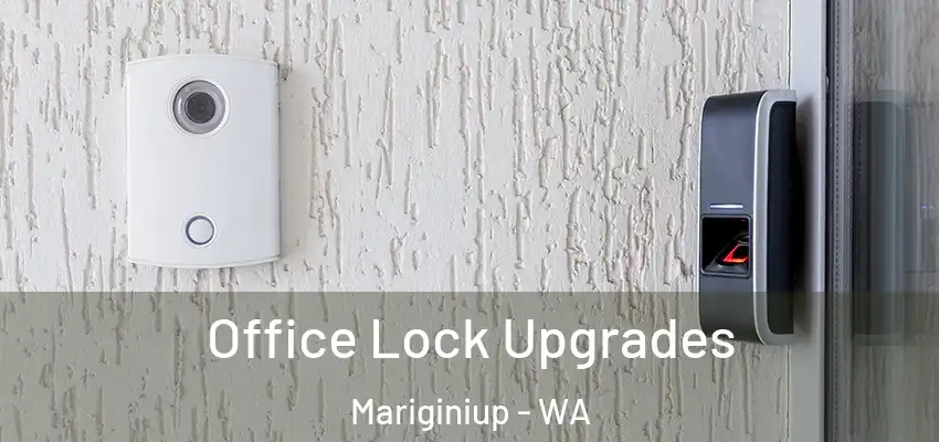  Office Lock Upgrades Mariginiup - WA