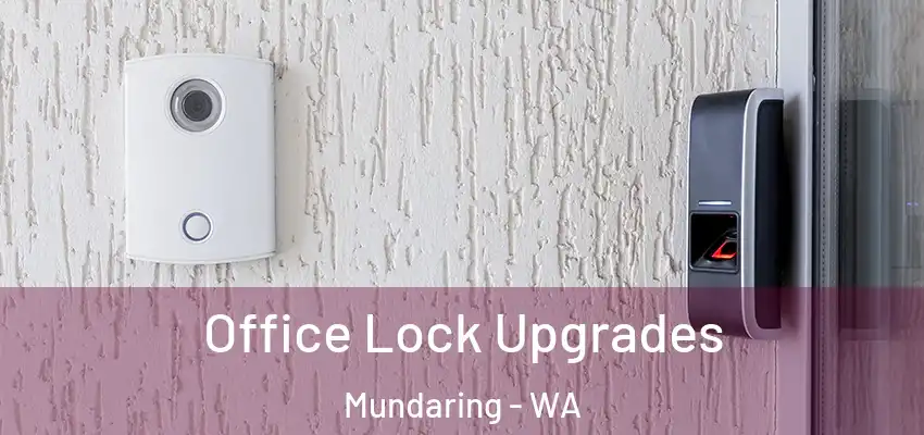 Office Lock Upgrades Mundaring - WA