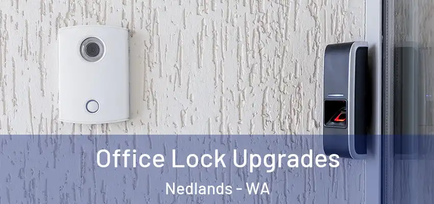 Office Lock Upgrades Nedlands - WA