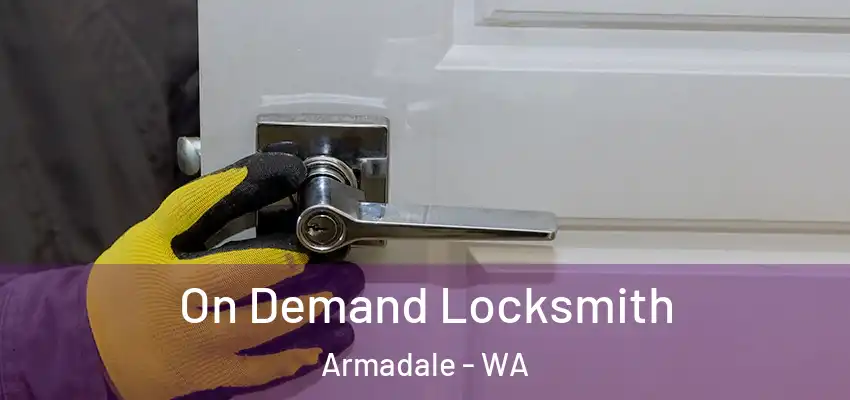  On Demand Locksmith Armadale - WA