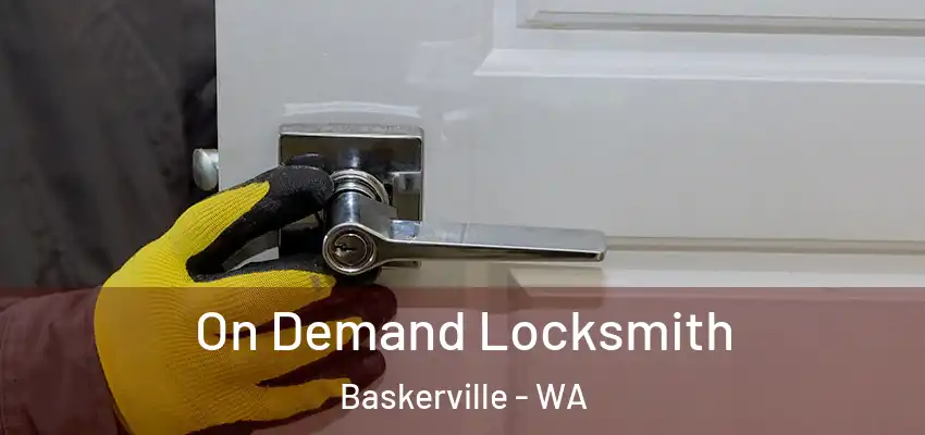 On Demand Locksmith Baskerville - WA