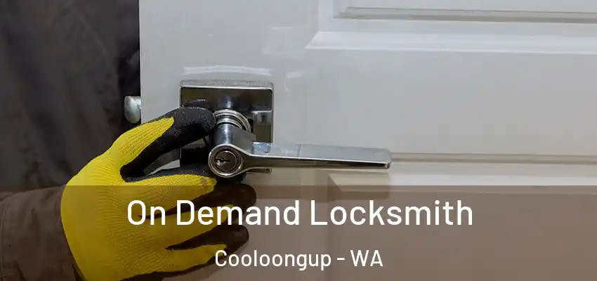 On Demand Locksmith Cooloongup - WA