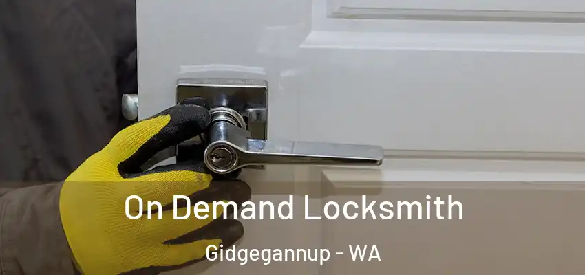 On Demand Locksmith Gidgegannup - WA