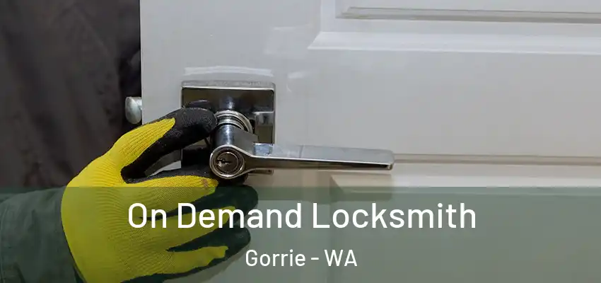 On Demand Locksmith Gorrie - WA