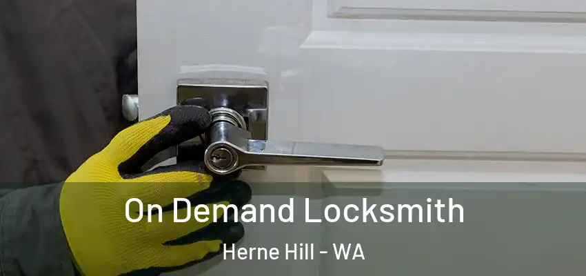 On Demand Locksmith Herne Hill - WA