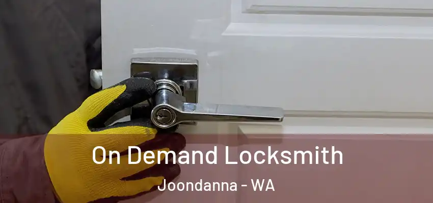  On Demand Locksmith Joondanna - WA
