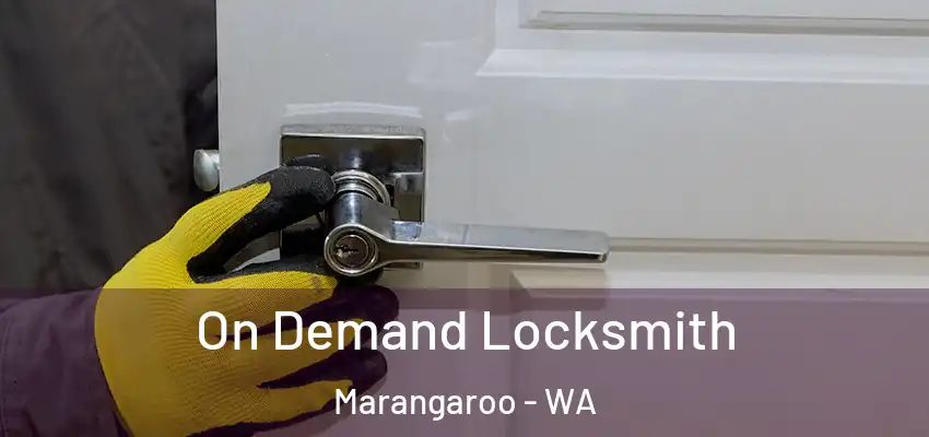 On Demand Locksmith Marangaroo - WA