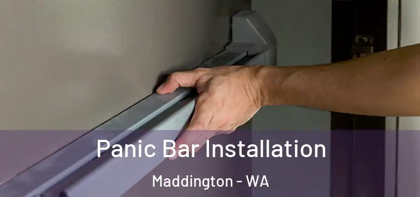  Panic Bar Installation Maddington - WA
