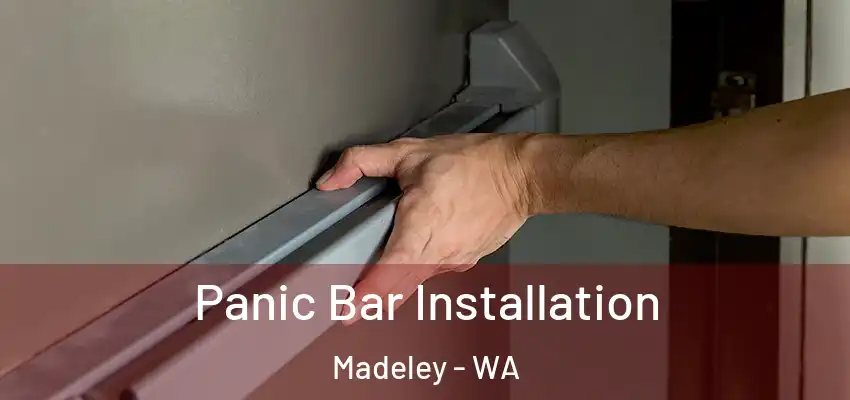 Panic Bar Installation Madeley - WA