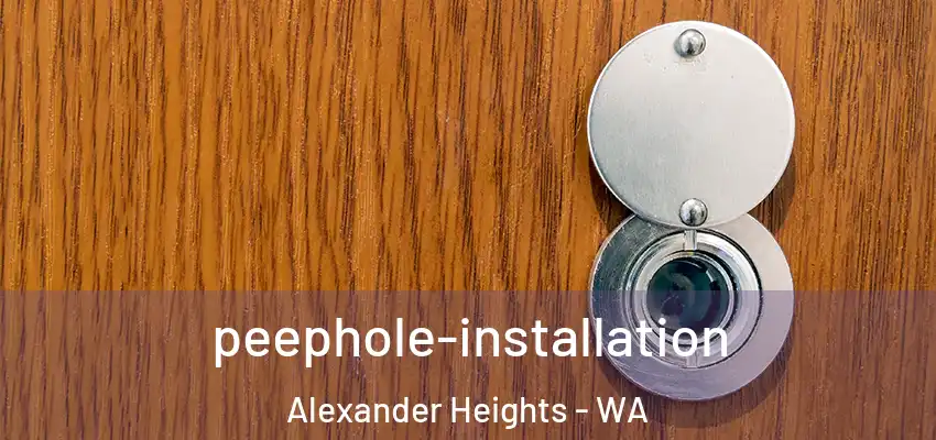 peephole-installation Alexander Heights - WA