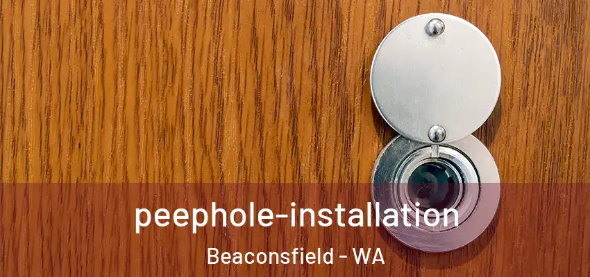  peephole-installation Beaconsfield - WA