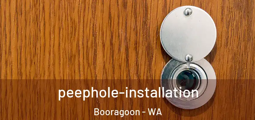 peephole-installation Booragoon - WA