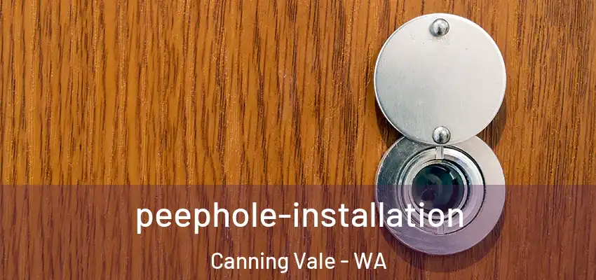  peephole-installation Canning Vale - WA