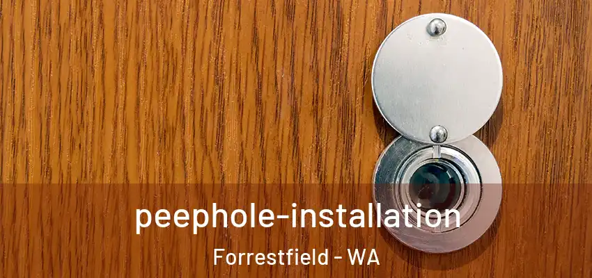  peephole-installation Forrestfield - WA