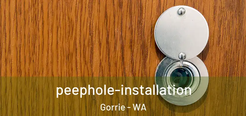 peephole-installation Gorrie - WA