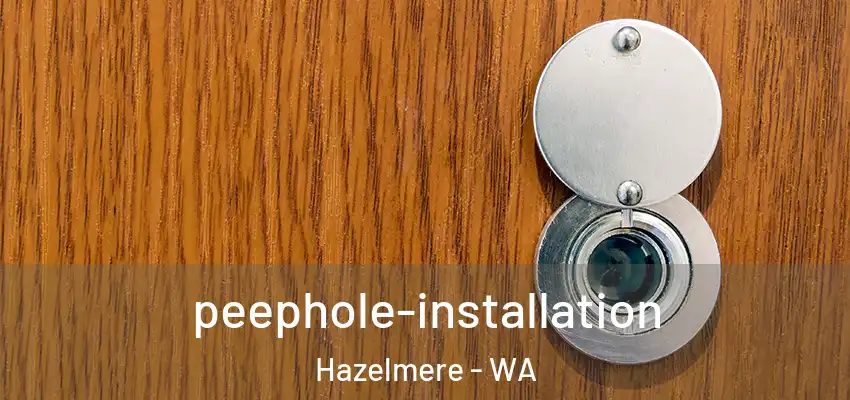 peephole-installation Hazelmere - WA