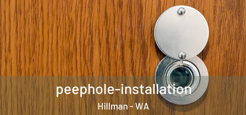 peephole-installation Hillman - WA