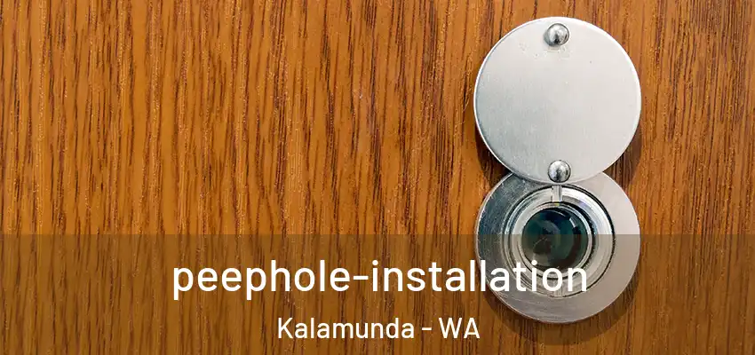 peephole-installation Kalamunda - WA