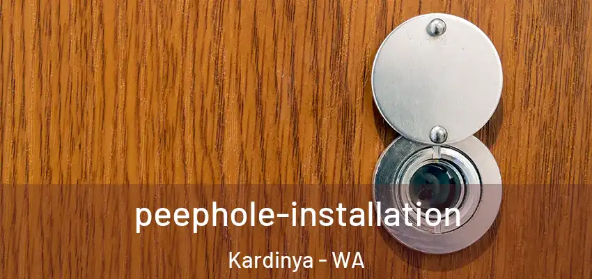 peephole-installation Kardinya - WA
