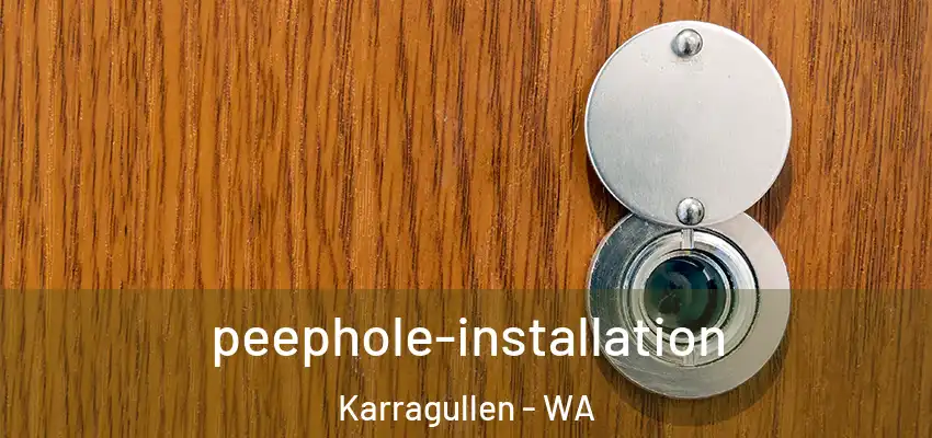  peephole-installation Karragullen - WA