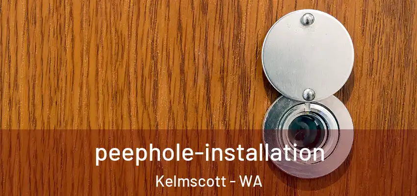 peephole-installation Kelmscott - WA