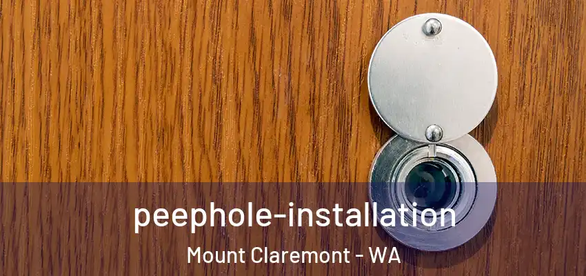 peephole-installation Mount Claremont - WA