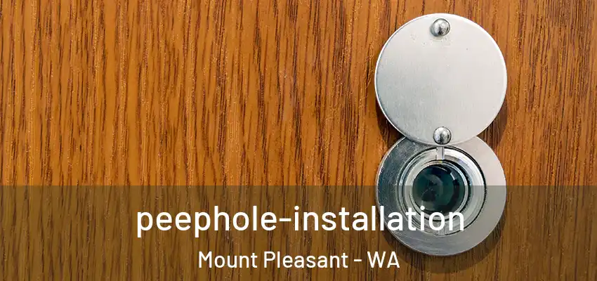 peephole-installation Mount Pleasant - WA