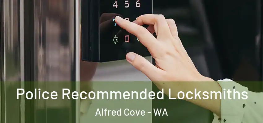 Police Recommended Locksmiths Alfred Cove - WA