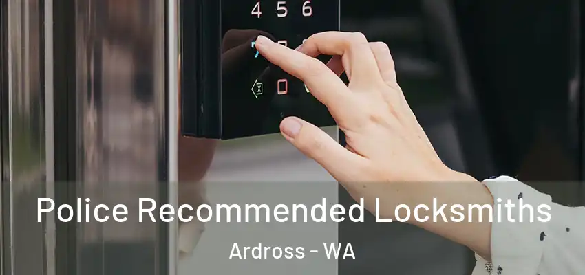 Police Recommended Locksmiths Ardross - WA