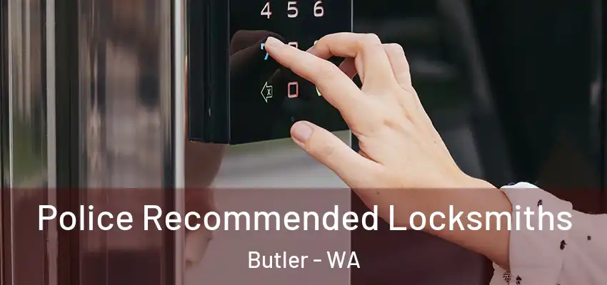 Police Recommended Locksmiths Butler - WA
