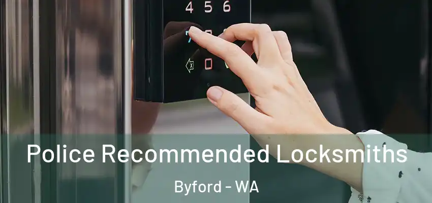 Police Recommended Locksmiths Byford - WA
