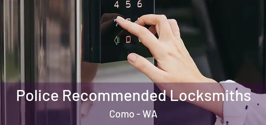 Police Recommended Locksmiths Como - WA
