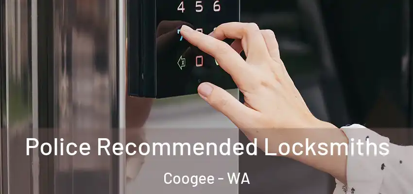 Police Recommended Locksmiths Coogee - WA