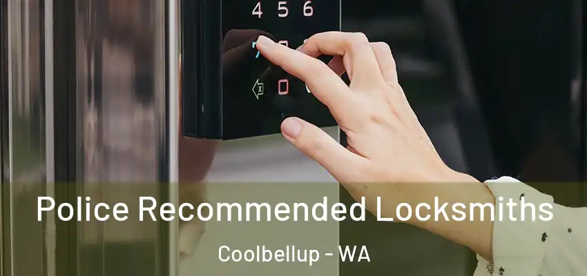 Police Recommended Locksmiths Coolbellup - WA