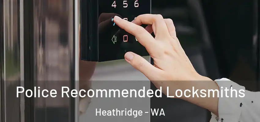  Police Recommended Locksmiths Heathridge - WA