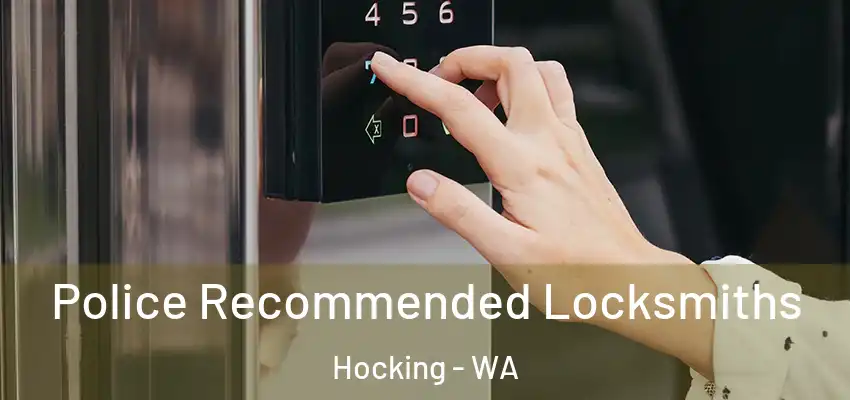 Police Recommended Locksmiths Hocking - WA