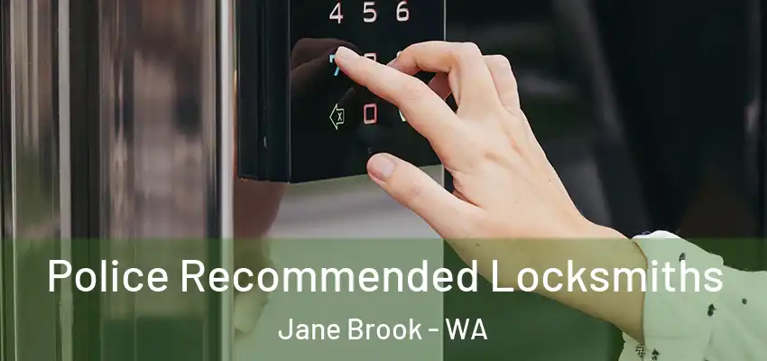 Police Recommended Locksmiths Jane Brook - WA
