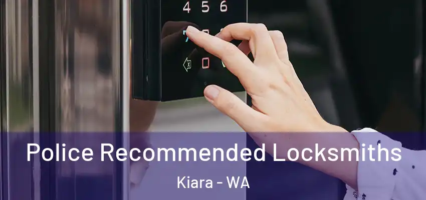 Police Recommended Locksmiths Kiara - WA