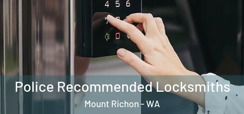 Police Recommended Locksmiths Mount Richon - WA
