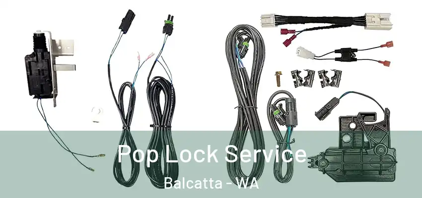 Pop Lock Service Balcatta - WA