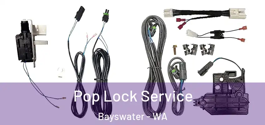 Pop Lock Service Bayswater - WA