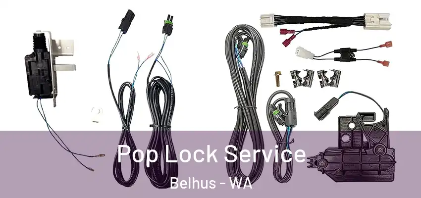 Pop Lock Service Belhus - WA
