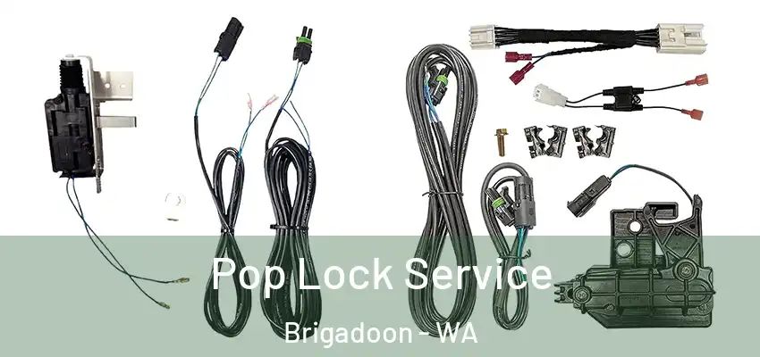 Pop Lock Service Brigadoon - WA